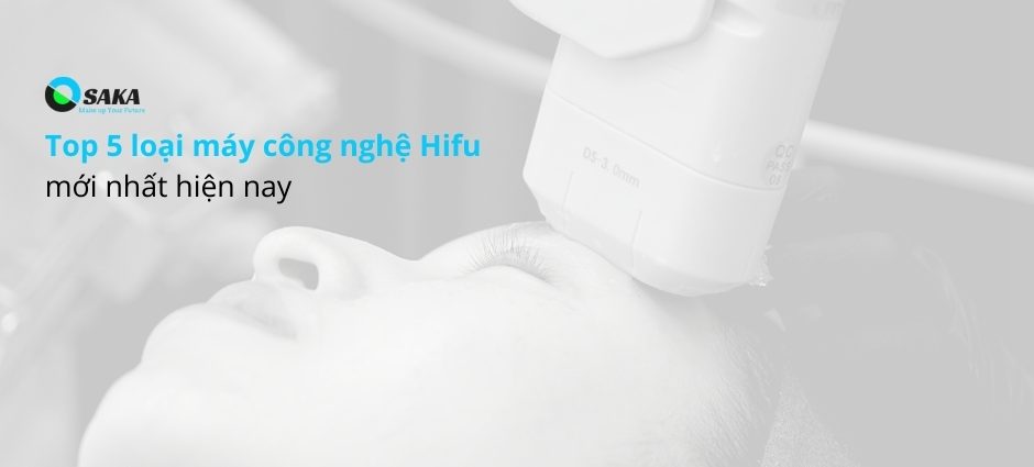 Top 5 công nghệ máy HIFU hiện nay