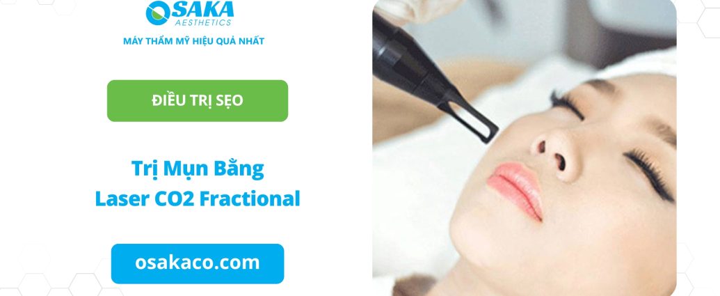 Trị mụn Bằng Laser CO2 Fractional