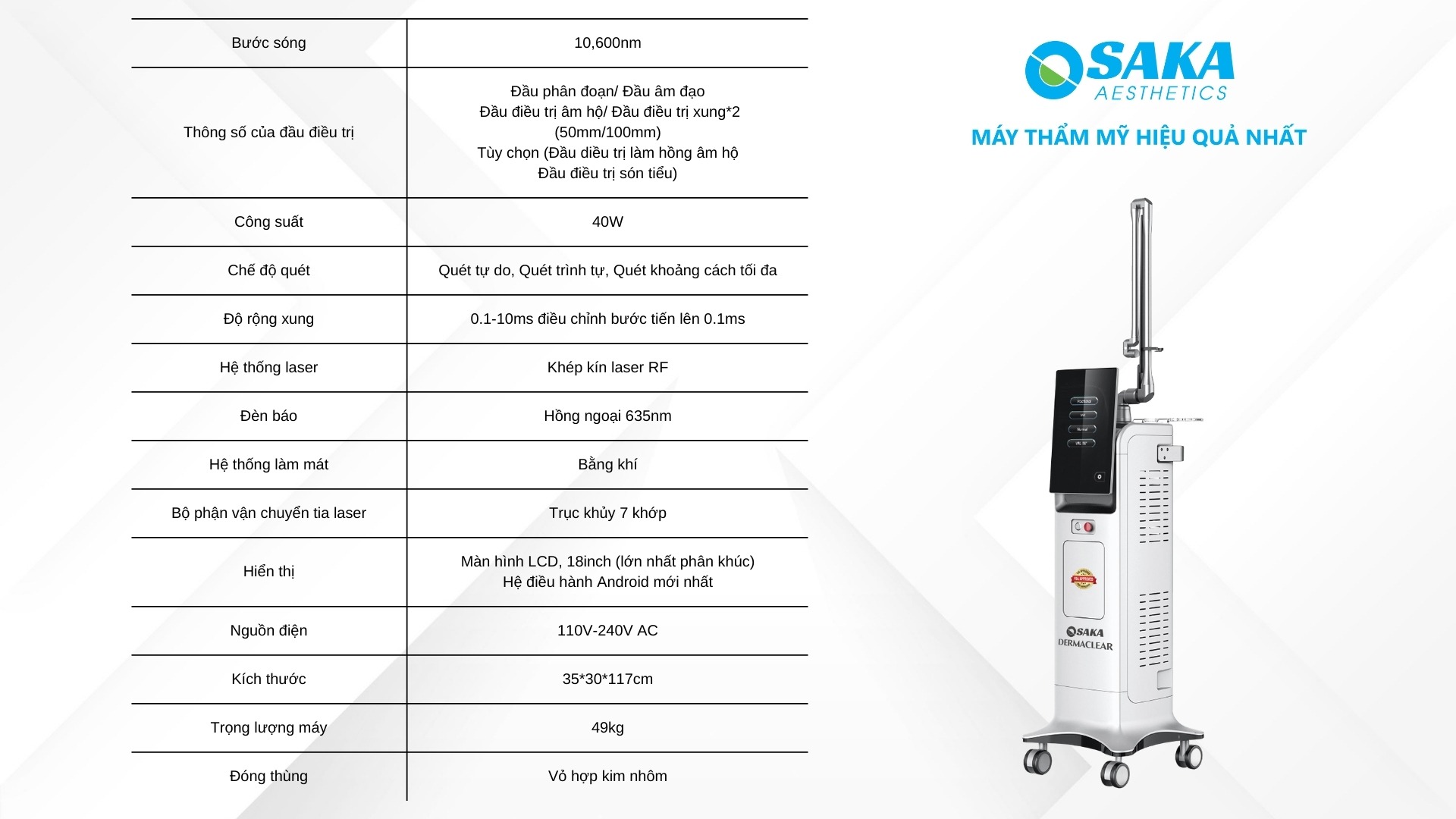 Máy Trị Sẹo, Trẻ Hóa Da Laser CO2 Fractional OSAKA DERMACLEAR Model FG900S Android Thông Số Kỹ Thuật Máy Trị Sẹo, Trẻ Hóa Da Laser CO2 Fractional OSAKA DERMACLEAR Model FG900S Android