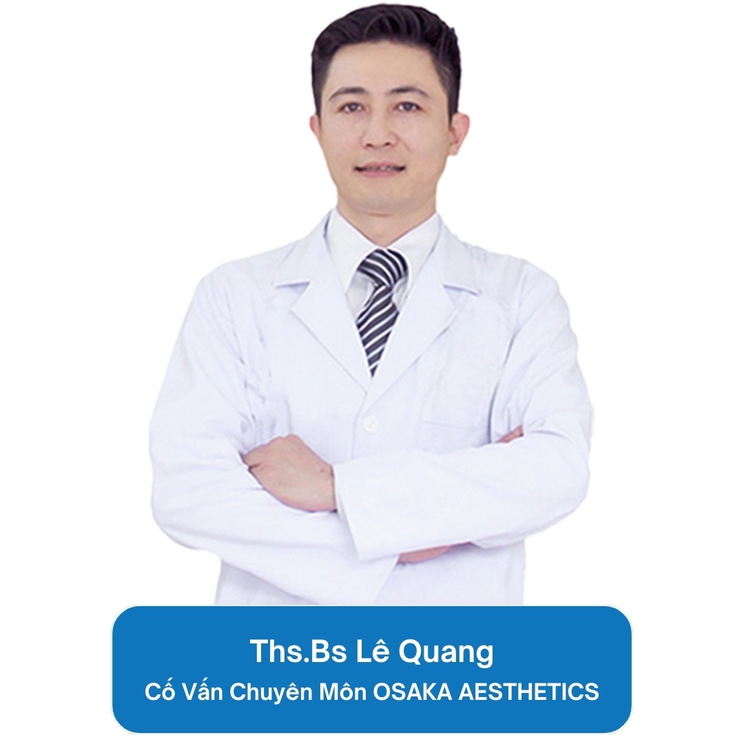 Ths. Bs. Lê Quang - Cố Vấn Chuyên Môn Thiết Bị Thẩm Mỹ OSAKA Ths.Bs Lê Quang