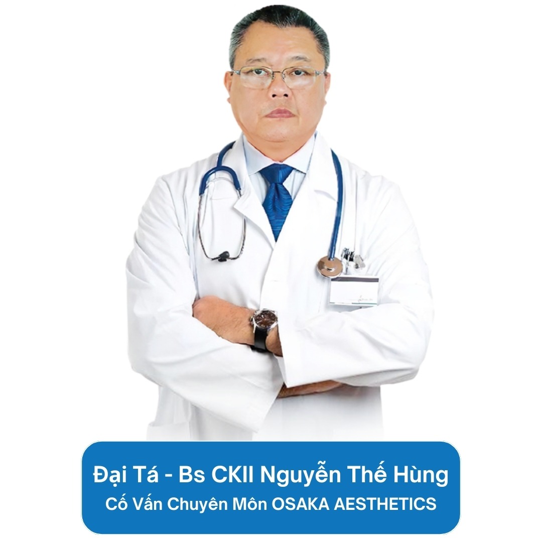 Bs. Nguyễn Thế Hùng - Cố Vấn Chuyên Môn Thiết Bị Thẩm Mỹ OSAKA Đại Tá - Bs CKII Nguyễn Thế Hùng